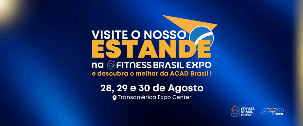 Convocação: ACAD estará na Fitness Brasil Expo com painel e ativações no estande
